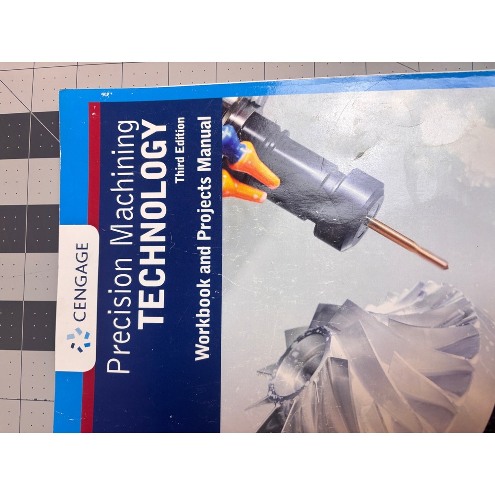 Cengage Precision Machining Technology textBook and Workbook‎ 3rd Edition